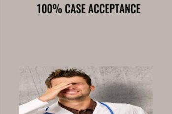 100% Case Acceptance - Greg Stanley