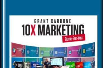 10X Marketing 2022  -  Grant Cardone