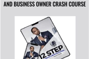 12 Step Real Estate Entrepreneur and Business Owner Crash Course - Jay Morrison