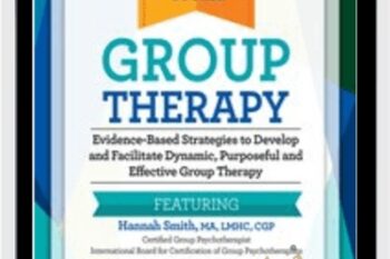 2-Day Certificate Course-Group Therapy-Evidence-Based Strategies to Develop and Facilitate Dynamic