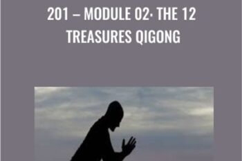 201-Module 02-The 12 Treasures Qigong - Flowing Zen