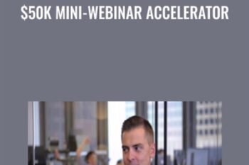 $50k Mini-Webinar Accelerator - Joel Erway