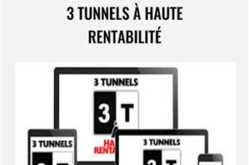 3 tunnels à haute rentabilité - Tugan Bara