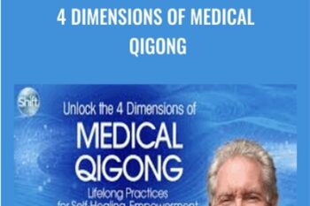 4 Dimensions of Medical Qigong - Roger Jahnke
