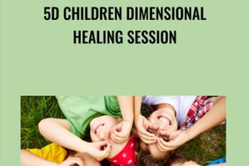 5D Children Dimensional Healing Session - Jenny Ngo
