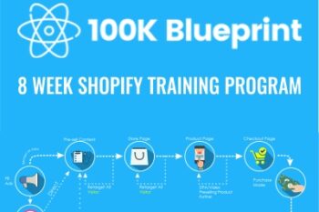 $100K Blueprint-8 Week Shopify Training Program - Dan DaSilva