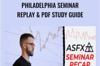 Philadelphia Seminar Replay and PDF Study Guide - ASFX
