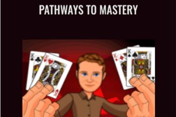 Pathways to Mastery - Aaron Fisher