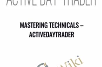 Mastering Technicals - Activedaytrader