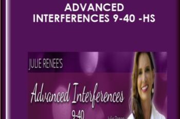 Advanced Interferences 9 - 40  - HS  -  Julie Renee
