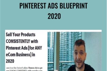 Pinterest Ads Blueprint 2020 - Alex Fedotoff