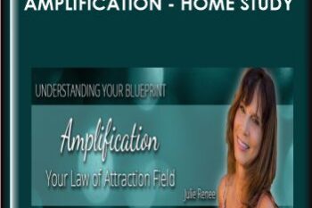 Amplification  -  Home Study  -  Julie Renee