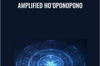 Amplified Ho’oponopono - Eric Thompson