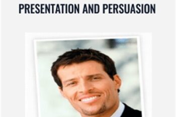 Ten Fundamental Keys to Effective Presentation and Persuasion - Anthony Robbins