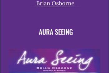 Aura Seeing - Brian Osborne