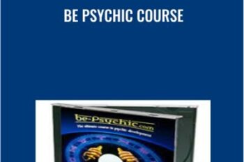 Be Psychic Course - Bradley Thompson
