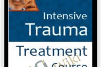 Intensive Trauma Treatment - Bessel van der Kolk