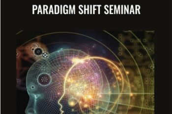 Paradigm Shift Seminar - Bob Proctor