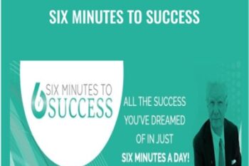 Six Minutes to Success - Bob Proctor