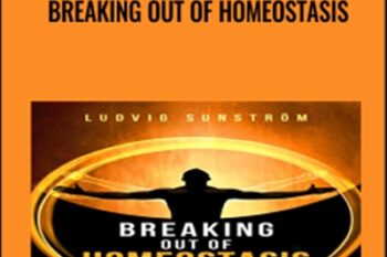 Breaking Out Of Homeostasis - Ludvig Sunström
