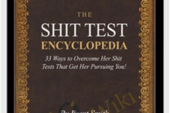 Shit Test Encyclopedia and Bonuses - Brent Smith