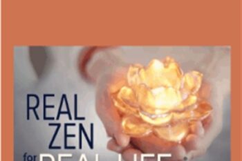 Real Zen for Real Life - Bret W. Davis