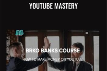 Youtube Mastery - Brko Banks