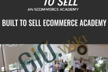 Built To Sell Ecommerce Academy - Builttosell