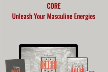 CORE-Unleash Your Masculine Energies - David Tian