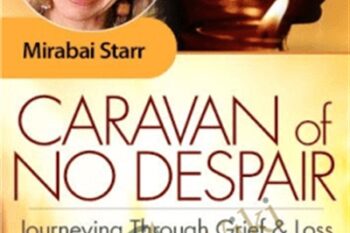 Caravan of No Despair - Mirabai Starr