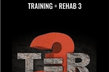 Training = Rehab 3 - Charlie Weingroff