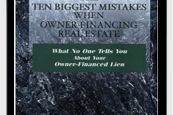 How To Avoid The 10 Biggest Mistakes When Owner Financing Real Estate - Christen Reinke
