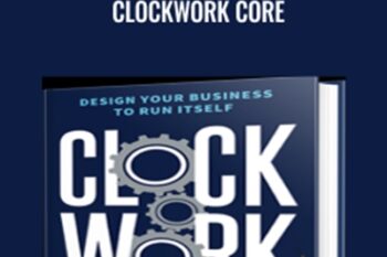 Clockwork CORE - Mike Michalowicz
