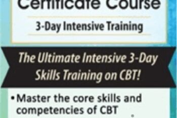 Cognitive Behavioral Therapy Certificate Course 3-Day Intensive Training - John Ludgate