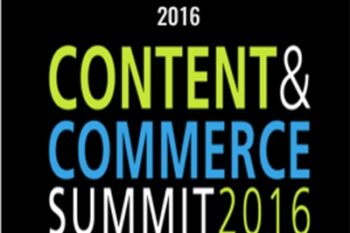 Content And Commerce Summit 2016 - Digital Marketer