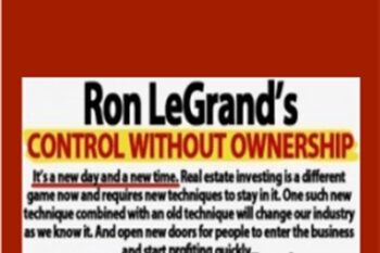 Control Without Ownership - Ron LeGrand