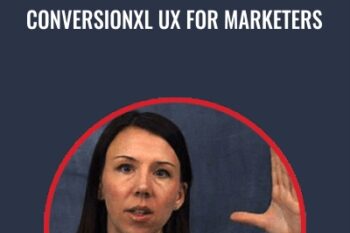 Conversionxl UX For Marketers - Anna Dahlström
