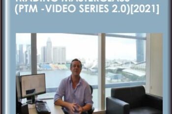 Course 2: Professional Trading Masterclass (PTM  - Video Series 2.0) [2021]  -  Anton Kreil
