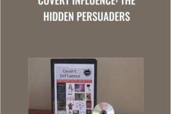 Covert Influence: The Hidden Persuaders - Kevin Hogan