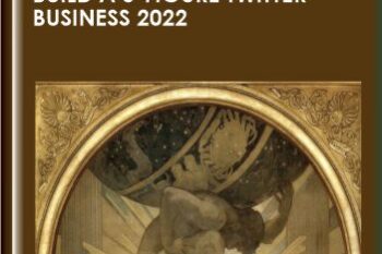 Create 247 - The Blueprint to Build a 6 - Figure Twitter Business 2022  -  The Art Of Purpose