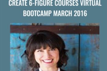 Create 6-Figure Courses Virtual Bootcamp March 2016 - Jeanine Blackwell