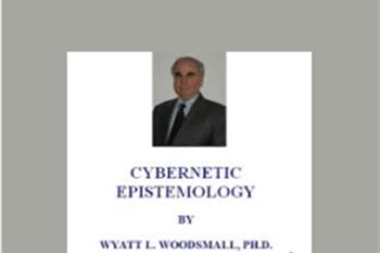 Cybernetic Epistemology - Wyatt Woodsmall