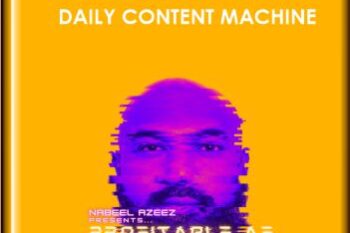 Daily Content Machine  -  Nabeel Azeez