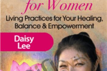 Radiant Lotus Qigong Path for Women - Daisy Lee