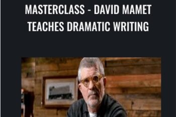 MasterClass-David Mamet Teaches Dramatic Writing - David Mamet