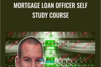 Mortgage Loan Officer Self Study Course - David Reinholtz