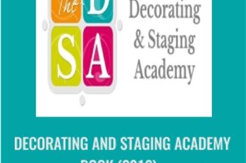 Decorating and Staging Academy Course (2016) - The Decorating & Staging Academy