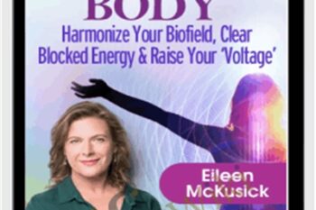 Deeper Tuning for Your Electric Body - Eileen McKusick