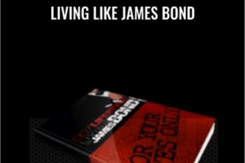 Living Like James Bond - Derek Johanson