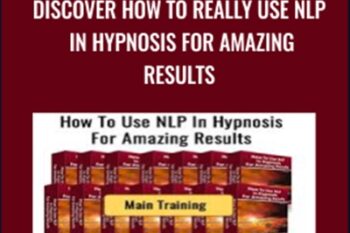 Discover How To Really Use NLP In Hypnosis For Amazing Results - Robert Clark
